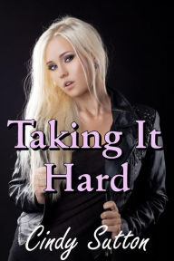 Title: Taking It Hard, Author: Cindy Sutton