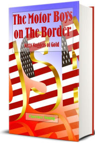 Title: The Motor Boys on The Border (Illustrated), Author: Clarence Young