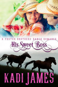 Title: His Sweet Boss, Author: Kadi James
