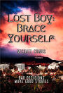 Lost Boy: Brace Yourself