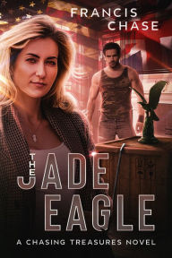 Title: The Jade Eagle, Author: Francis Chase