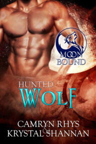 Title: Hunted Wolf, Author: Krystal Shannan