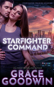 Title: Starfighter Command: Game 2, Author: Grace Goodwin