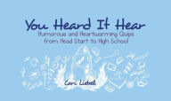 Title: You Heard It Hear, Author: Cari Liebel