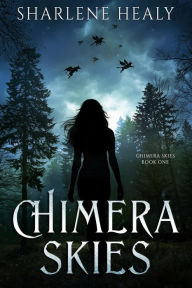 Title: Chimera Skies, Author: Sharlene Healy