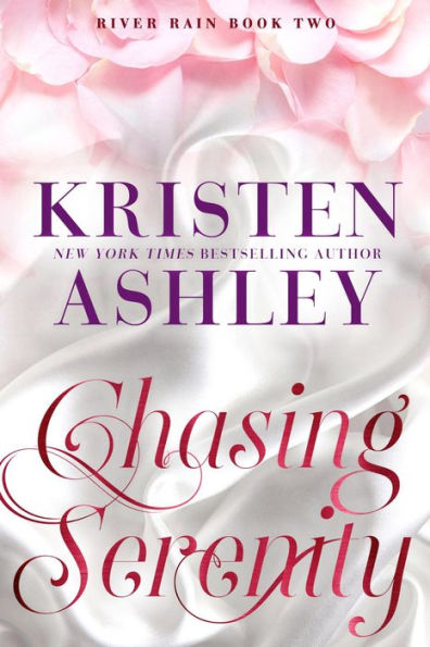 Chasing Serenity: A River Rain Novel