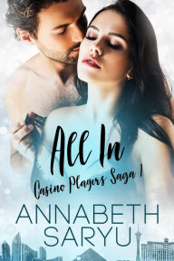 Title: All In, Author: Annabeth Saryu