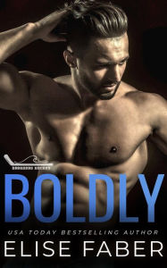 Title: Boldly, Author: Elise Faber