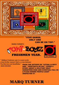 Title: Oki-Boyz: Freshmen Year: Freshmen Year, Author: Marq Turner