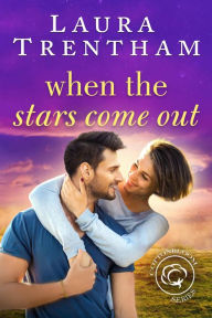 Title: When the Stars Come Out, Author: Laura Trentham