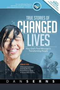 Title: True Stories of Changed Lives, Author: Dan Serns