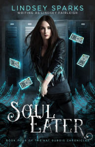 Title: Soul Eater: An Egyptian Mythology Urban Fantasy, Author: Lindsey Sparks