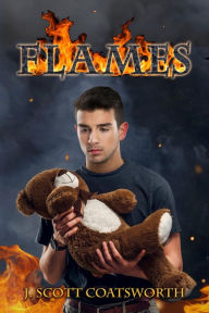 Title: Flames, Author: J. Scott Coatsworth