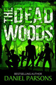 Title: The Dead Woods, Author: Daniel Parsons