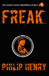 Title: Freak, Author: Philip Henry