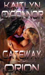 Title: Gateway: Orion, Author: Kaitlyn O'connor