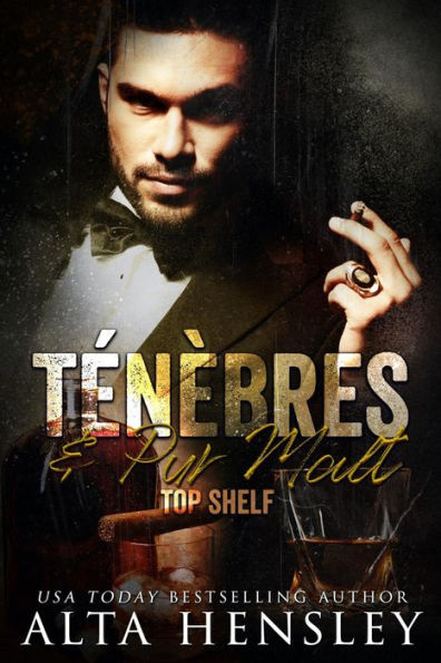 Tenebres & Pur Malt: Dark romance au cur d'une societe secrete