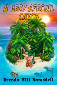 Title: A Very Special Catch, Author: Brenda Hill Ramsdell