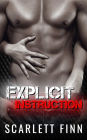Explicit Instruction: Enemies to lovers: Held captive by a dirty-talking alpha.