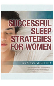 Title: Successful Sleep Strategies for Women, Author: Julia Edelman