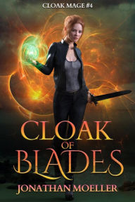 Title: Cloak of Blades, Author: Jonathan Moeller