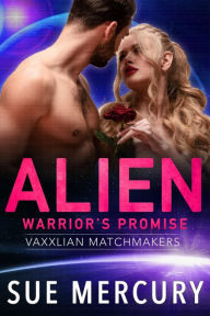 Title: Alien Warrior's Promise, Author: Sue Mercury