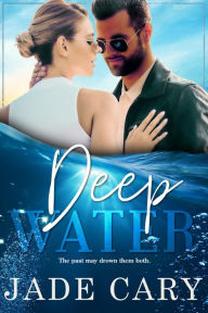 Title: Deep Water, Author: Jade Cary