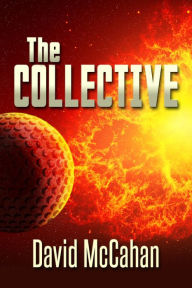 Title: The Collective, Author: David McCahan
