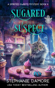 Title: Sugared Suspect: A Paranormal Cozy Mystery, Author: Stephanie Damore
