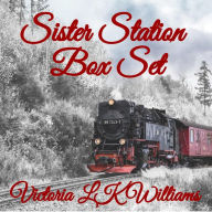 Title: Sister Station Box Set, Author: Victoria LK Williams