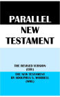PARALLEL NEW TESTAMENT: THE REVISED VERSION (ERV) & THE NEW TESTAMENT BY ADOLPHUS S. WORRELL (WRL)