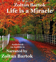 Title: Life is a Miracle, Author: Zoltan Bartok