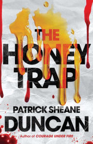 Title: The Honey Trap, Author: Patrick Sheane Duncan