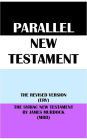 PARALLEL NEW TESTAMENT: THE REVISED VERSION (ERV) & THE SYRIAC NEW TESTAMENT BY JAMES MURDOCK (MRD)