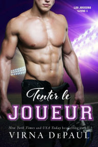 Title: Tenter le Joueu, Author: Virna DePaul