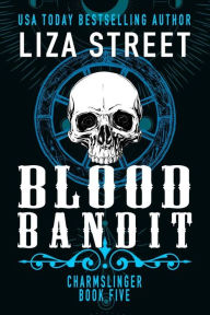 Title: Blood Bandit, Author: Liza Street