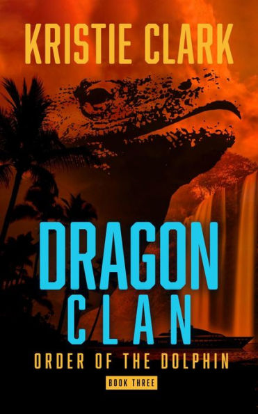 Dragon Clan: A Sci-Fi Thriller Sea Adventure