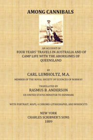 Title: Among Cannibals, Author: Carl Lumholtz