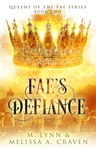 Fae's Defiance: A Fae Fantasy Romance