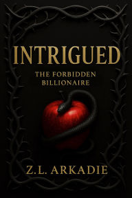 Title: Intrigued: Enemies to Lovers Romance, Author: Z. L. Arkadie