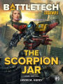 BattleTech Legends: The Scorpion Jar: (A Dark Age Novel)