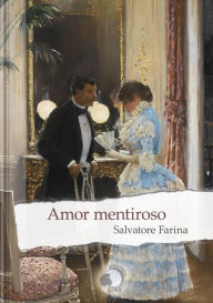 Title: Amor Mentiroso, Author: Salvatore Farina