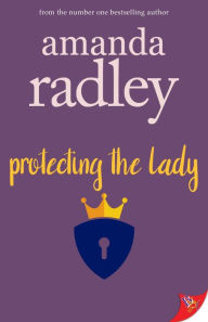 Title: Protecting the Lady, Author: Amanda Radley
