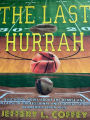 The Last Hurrah: The Demise of Sports in America