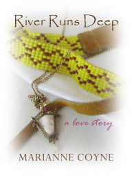 Title: River Runs Deep, Author: Marianne Coyne