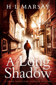 Title: A Long Shadow, Author: H L Marsay