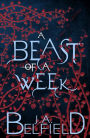 A Beast Of A Week: A Tale So Twisted
