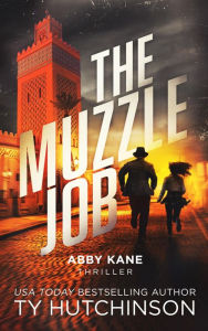 Title: The Muzzle Job, Author: Ty Hutchinson