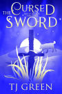 The Cursed Sword: Arthurian Fantasy