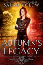 Autumn's Legacy: (A Witch Detective Urban Fantasy Novel)